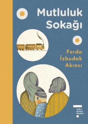 Mutluluk Sokağı (Ciltli) | Kitap Ambarı