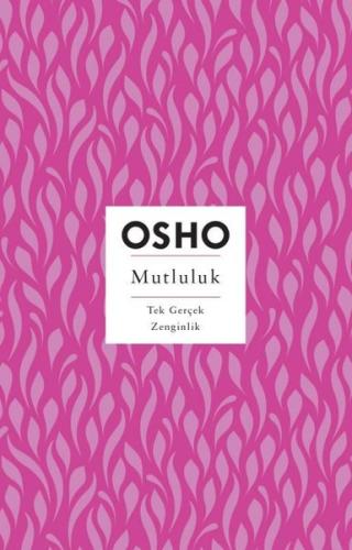 Mutluluk - Tek Gerçek Zenginlik