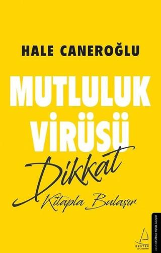 Mutluluk Virüsü Dikkat Kitapla Bulaşır