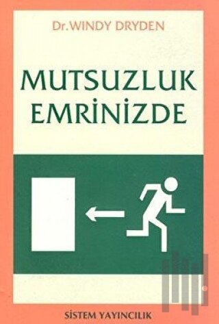 Mutsuzluk Emrinizde | Kitap Ambarı