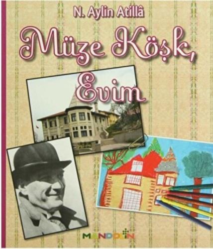 Müze Köşk Evim