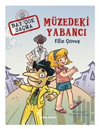 Müzedeki Yabancı - Bay Çok Saçma