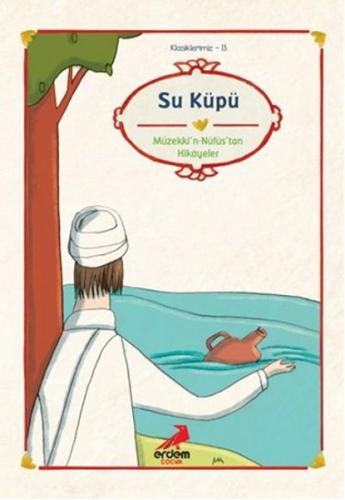 Klasiklerimiz 13 - Su Küpü | Kitap Ambarı