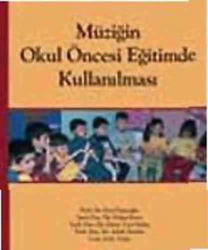 Müziğin Okul Öncesi Eğitimde Kullanılması | Kitap Ambarı
