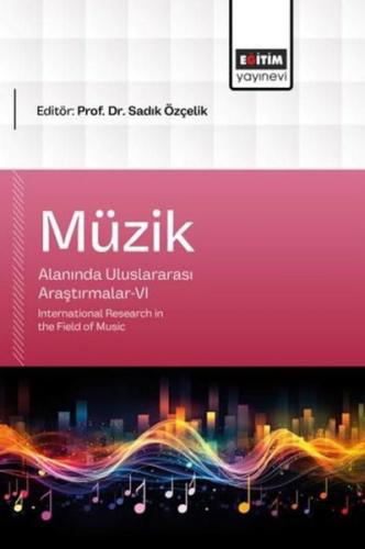 Müzik Alanında Uluslararası Araştırmalar 6