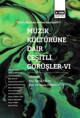 Müzik Kültürüne Dair Çeşitli Görüşler - 6 | Kitap Ambarı
