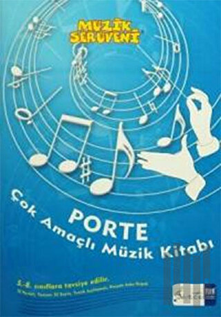 Müzik Serüveni - Porte Çok Amaçlı Müzik Defter (5. - 8. Sınıflar İçin)