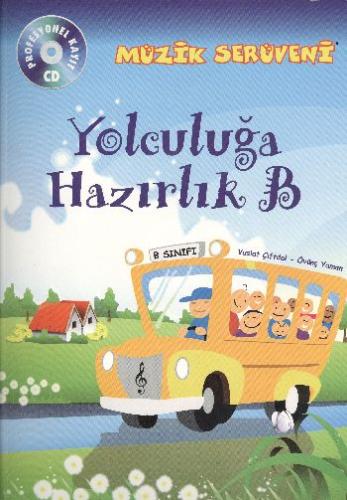 Müzik Serüveni Yolculuğa Hazırlık B (CD li) | Kitap Ambarı
