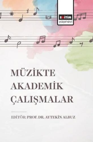 Müzikte Akademik Çalışmalar | Kitap Ambarı