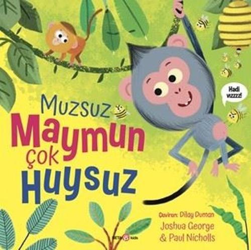 Muzsuz Maymun Çok Huysuz | Kitap Ambarı