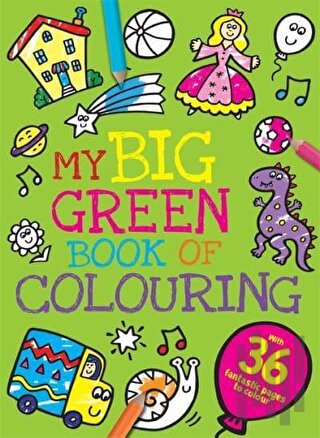 My Big Green Book of Colouring