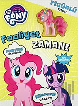 My Little Pony Faaliyet Zamanı-Figürlü Kitap | Kitap Ambarı