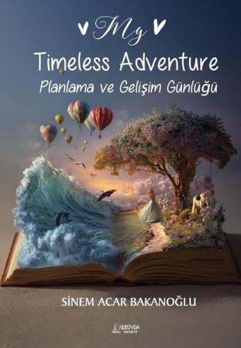 My Timeless Adventure - Planlama ve Gelişim Günlüğü