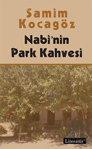Nabi'nin Park Kahvesi | Kitap Ambarı