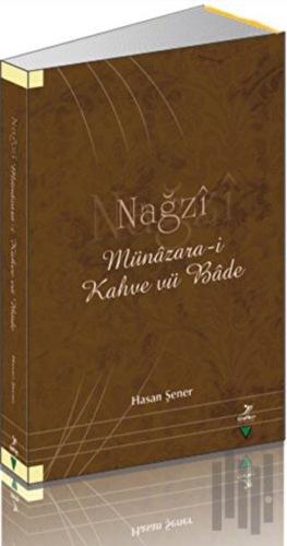 Nağzi Münazara-i Kahve Vü Bade