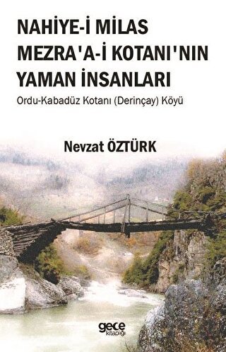 Nahiye-i Milas Mezra' a-i Kotanı'nın Yaman İnsanları
