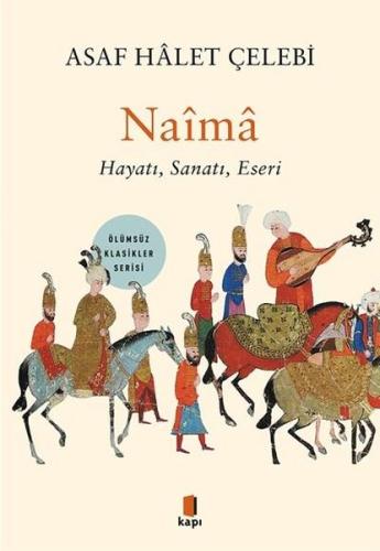 Naima: Hayatı - Sanatı - Eseri | Kitap Ambarı