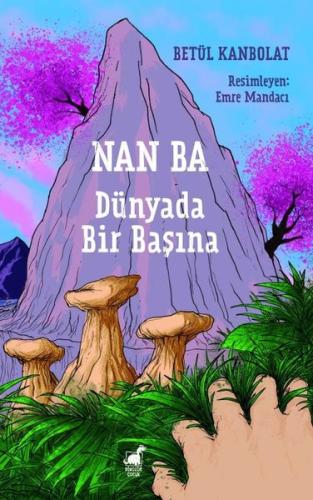 Nan Ba: Dünyada Bir Başına | Kitap Ambarı