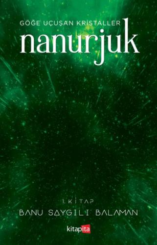 Nanurjuk 1 - Göğe Uçuşan Kristaller | Kitap Ambarı