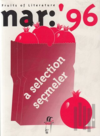 Nar: 96 Fruits of Literature A Selection Seçmeler