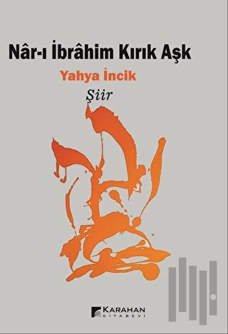 Nar-ı İbrahim Kırık Aşk