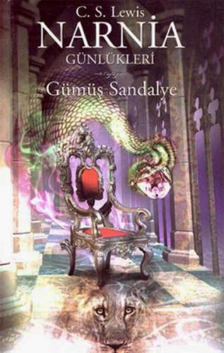 Narnia Günlükleri 6 - Gümüş Sandalye | Kitap Ambarı