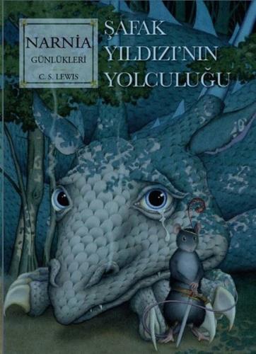 Narnia Günlükleri Cilt 5 - Şafak Yıldızı'nın Yolculuğu | Kitap Ambarı