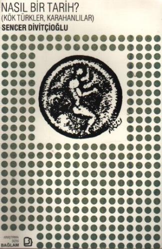 Nasıl Bir Tarih? - (Kök Türkler, Karahanlılar)