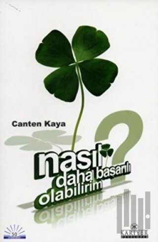 Nasıl Daha Başarılı Olabilirim? | Kitap Ambarı