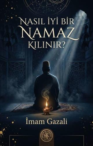 Nasıl İyi Bir Namaz Kılınır? | Kitap Ambarı