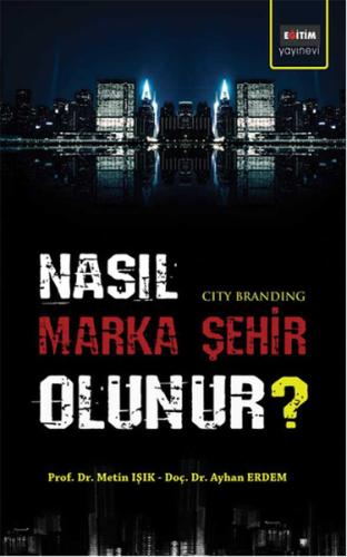 Nasıl Marka Şehir Olunur? | Kitap Ambarı