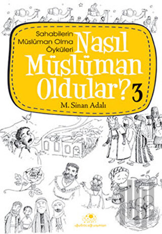Nasıl Müslüman Oldular - 3 | Kitap Ambarı