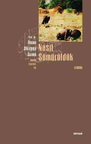Nasıl Sömürüldük | Kitap Ambarı