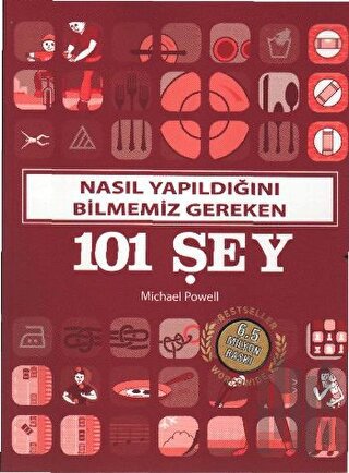 Nasıl Yapıldığını Bilmemiz Gereken 101 Şey