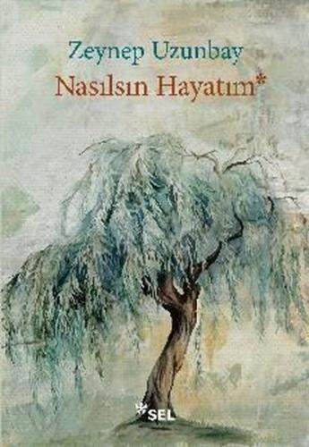 Nasılsın Hayatım | Kitap Ambarı