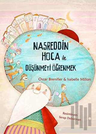 Nasreddin Hoca ile Düşünmeyi Öğrenmek | Kitap Ambarı