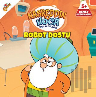 Nasreddin Hoca Zaman Yolcusu - Robot Dostu