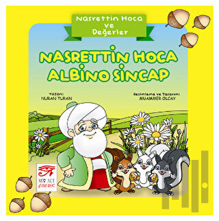 Nasrettin Hoca ve Değerler - Nasrettin Hoca Albino Sincap | Kitap Amba