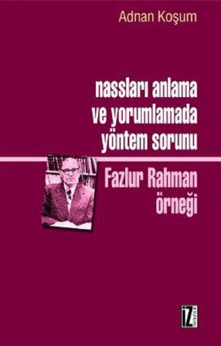 Nassları Anlama ve Yorumlamada Yöntem Sorunu