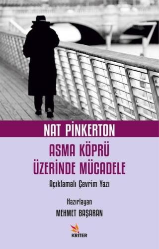 Nat Pinkerton Asma Köprü Üzerinde Mücadele Açıklamalı Çevrim Yazı | Ki