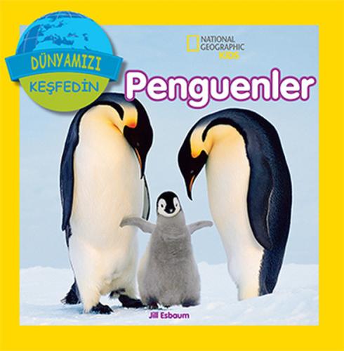 National Geographic Kids - Dünyanızı Keşfedin Penguenler | Kitap Ambar