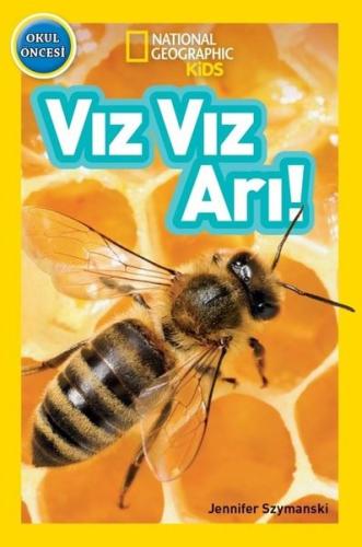 National Geographic Kids - Vız Vız Arı | Kitap Ambarı