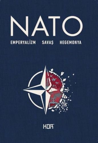 NATO: Emperyalizm - Savaş - Hegemonya | Kitap Ambarı