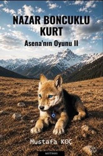 Nazar Boncuklu Kurt - Asena'nın Oyunu 2 | Kitap Ambarı