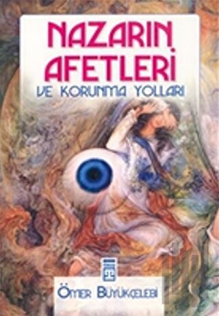 Nazarın Afetleri ve Korunma Yolları