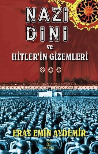Nazi Dini ve Hitlerin Gizemleri | Kitap Ambarı