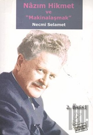 Nazım Hikmet ve Makinalaşmak