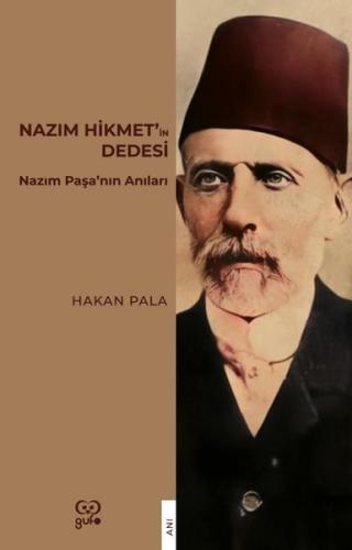 Nazım Hikmet'in Dedesi - Nazım Paşa'nın Anıları | Kitap Ambarı