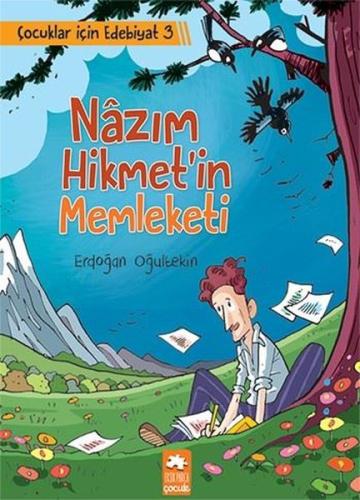 Nazım Hikmet'in Memleketi-Çocuklar için Edebiyat 3 | Kitap Ambarı