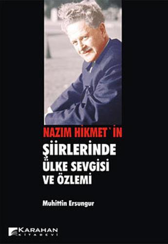 Nazım Hikmet'in Şiirlerinde Ülke Sevgisi ve Özlemi | Kitap Ambarı